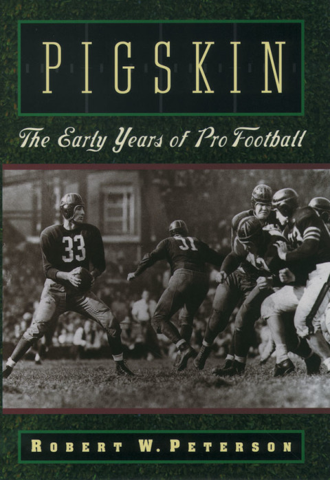 Book Pigskin: The Early Years of Pro Football free