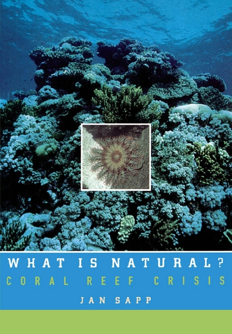 Book What Is Natural?: Coral Reef Crisis free