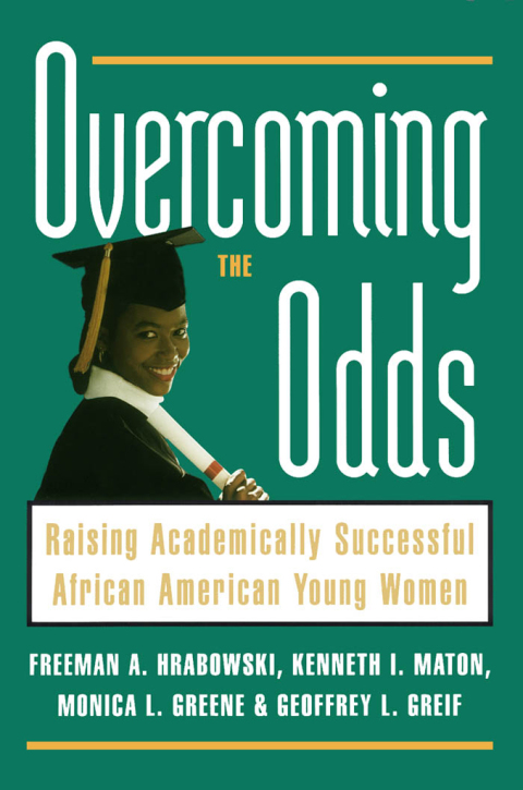 Book Overcoming the Odds: Raising Academically Successful African American Young Women free