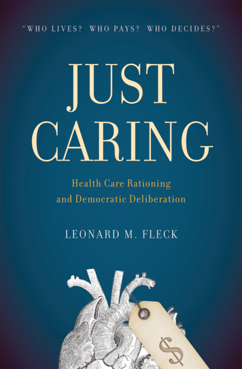 Book Just Caring: Health Care Rationing and Democratic Deliberation free
