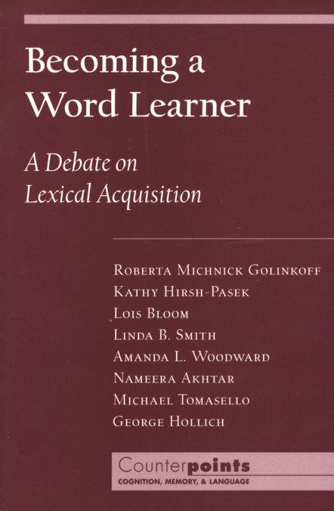 Book Becoming a Word Learner: A Debate on Lexical Acquisition (Counterpoints: Cognition, Memory, and Language) free