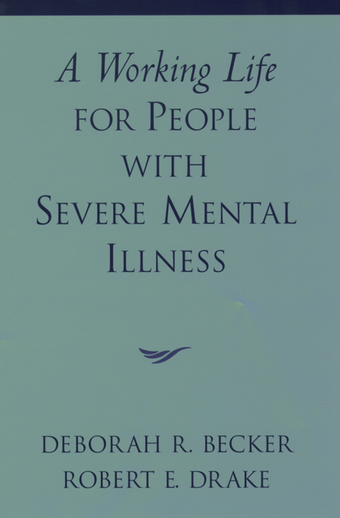 Book A Working Life for People with Severe Mental Illness (Innovations in Practice and Service Delivery with Vulnerable Populations) free