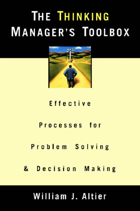 Book The Thinking Manager's Toolbox: Effective Processes for Problem Solving and Decision Making free