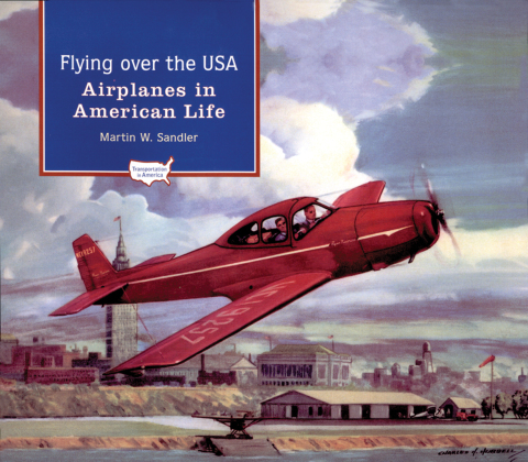 Book Flying over the USA: Airplanes in American Life (Transportation in America) free