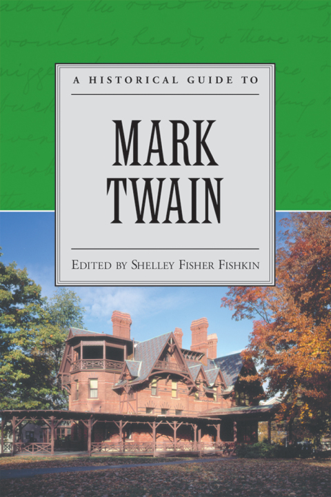 Book A Historical Guide to Mark Twain (Historical Guides to American Authors) free