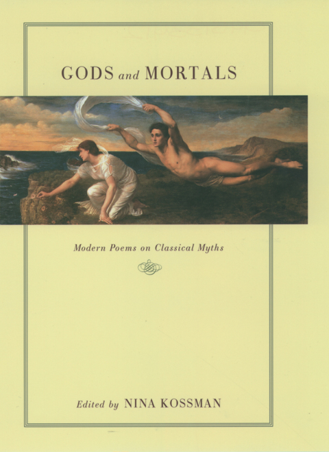 Book Gods and Mortals: Modern Poems on Classical Myths free