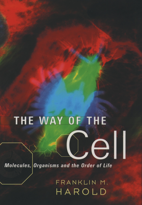 Book The Way of the Cell: Molecules, Organisms, and the Order of Life free