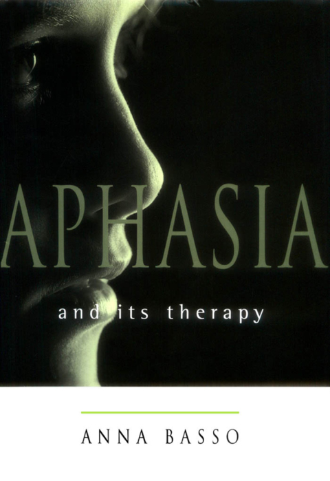 Book Aphasia and Its Therapy free