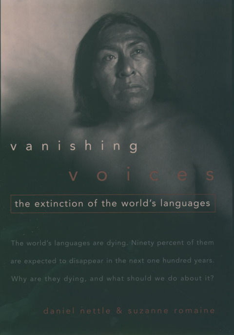 Book Vanishing Voices: The Extinction of the World's Languages free