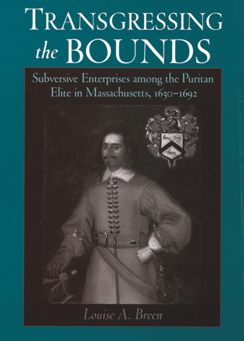 Book Transgressing the Bounds: Subversive Enterprises among the Puritan Elite in Massachusetts, 1630-1692 (Religion in America) free