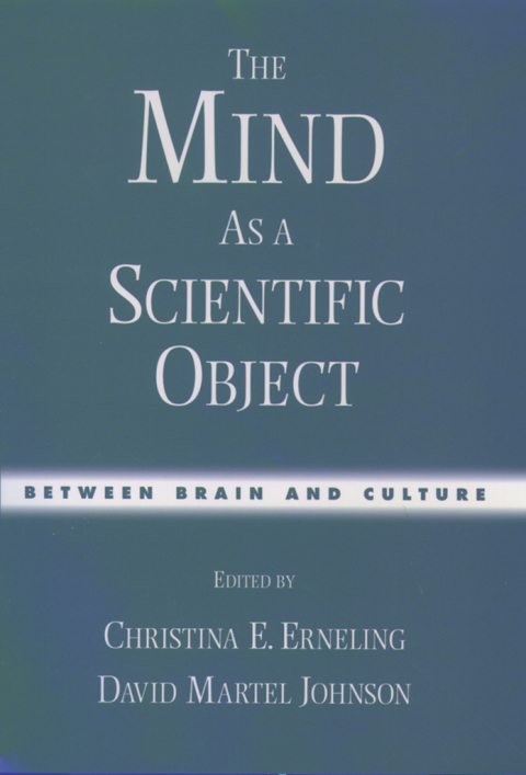 Book The Mind As a Scientific Object: Between Brain and Culture free