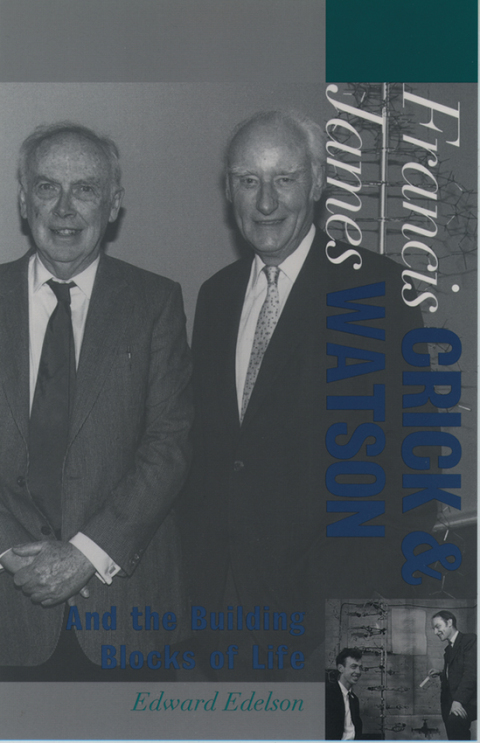 Book Francis Crick and James Watson: And the Building Blocks of Life (Oxford Portraits in Science) free