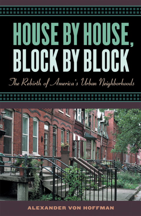 Book House by House, Block by Block: The Rebirth of America's Urban Neighborhoods free