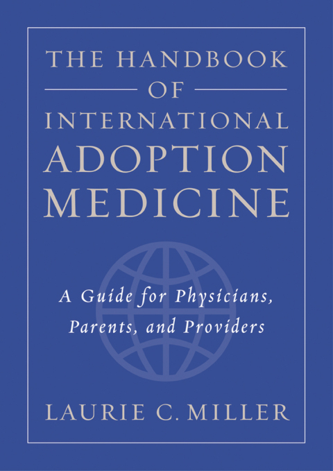 Book The Handbook of International Adoption Medicine: A Guide for Physicians, Parents, and Providers free
