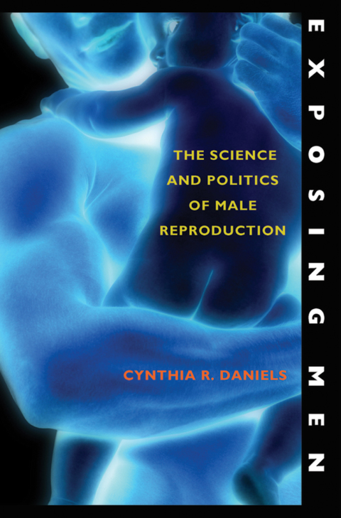 Book Exposing Men: The Science and Politics of Male Reproduction free