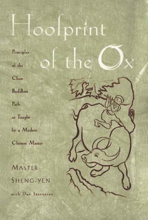 Book Hoofprint of the Ox: Principles of the Chan Buddhist Path as Taught by a Modern Chinese Master free