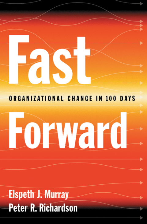 Book Fast Forward: Organizational Change in 100 Days free