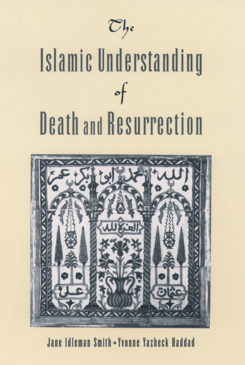 Book The Islamic Understanding of Death and Resurrection free