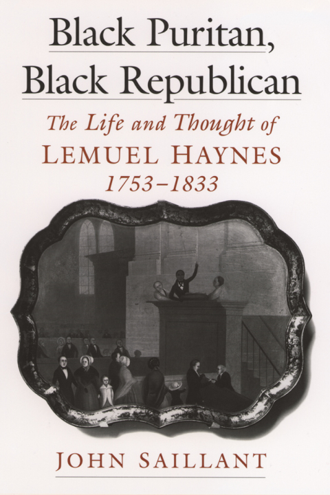 Book Black Puritan, Black Republican: The Life and Thought of Lemuel Haynes, 1753-1833 (Religion in America) free
