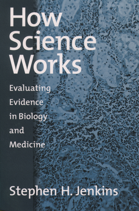 Book How Science Works: Evaluating Evidence in Biology and Medicine free