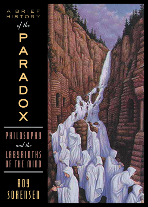 Book A Brief History of the Paradox: Philosophy and the Labyrinths of the Mind free
