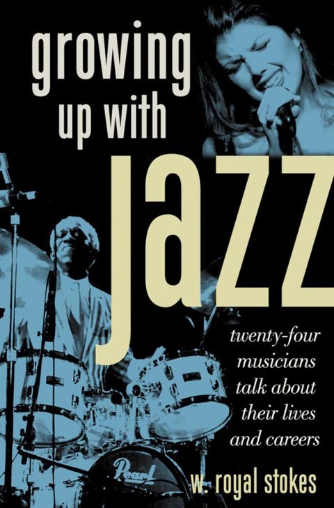 Book Growing up with Jazz: Twenty Four Musicians Talk About Their Lives and Careers free