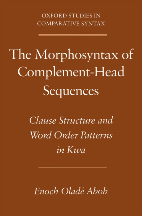 Book The Morphosyntax of Complement-Head Sequences free