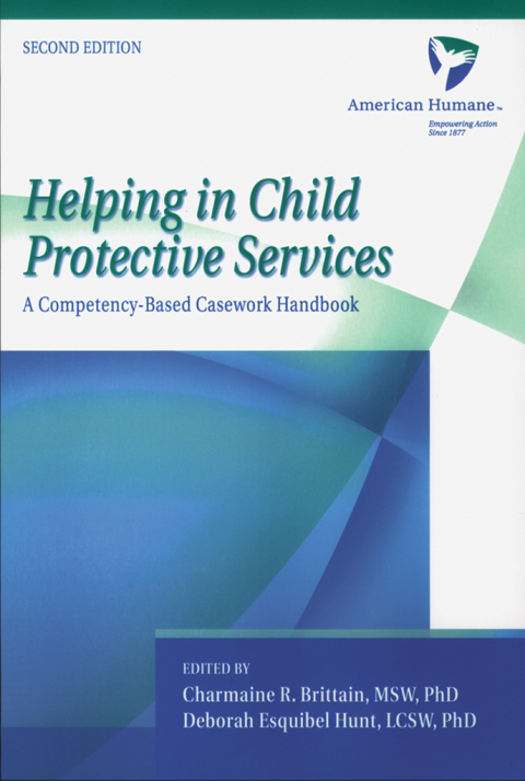 Book Helping in Child Protective Services: A Competency-Based Casework Handbook free