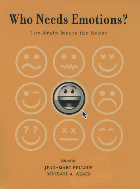Book Who Needs Emotions?: The Brain Meets the Robot (Series in Affective Science) free