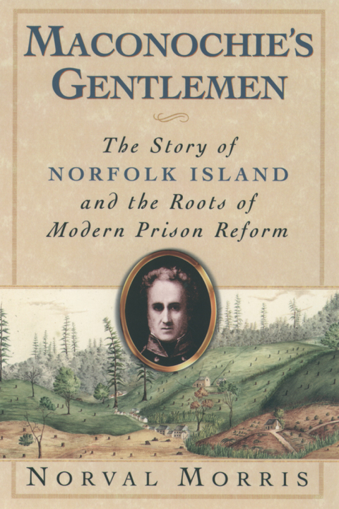Book Maconochie's Gentlemen: The Story of Norfolk Island and the Roots of Modern Prison Reform (Studies in Crime and Public Policy) free