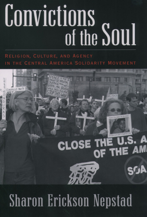 Book Convictions of the Soul: Religion, Culture, and Agency in the Central America Solidarity Movement free