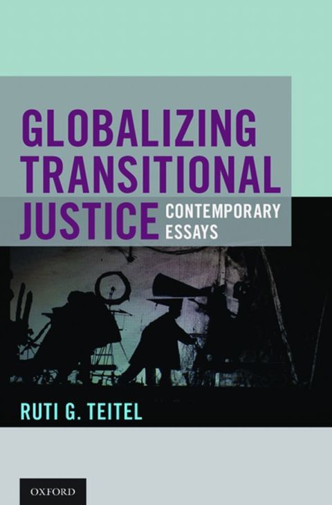 Book Globalizing Transitional Justice free