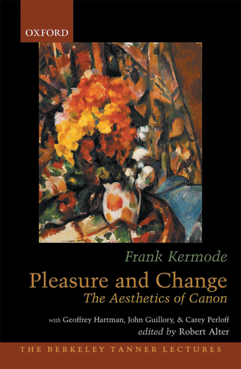 Book Pleasure and Change: The Aesthetics of Canon (The Berkeley Tanner Lectures) free