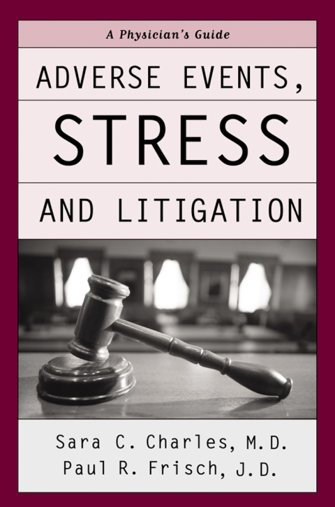 Book Adverse Events, Stress, and Litigation: A Physician's Guide free