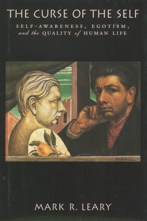 Book The Curse of the Self: Self-Awareness, Egotism, and the Quality of Human Life free