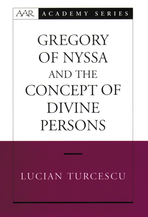 Book Gregory of Nyssa and the Concept of Divine Persons free
