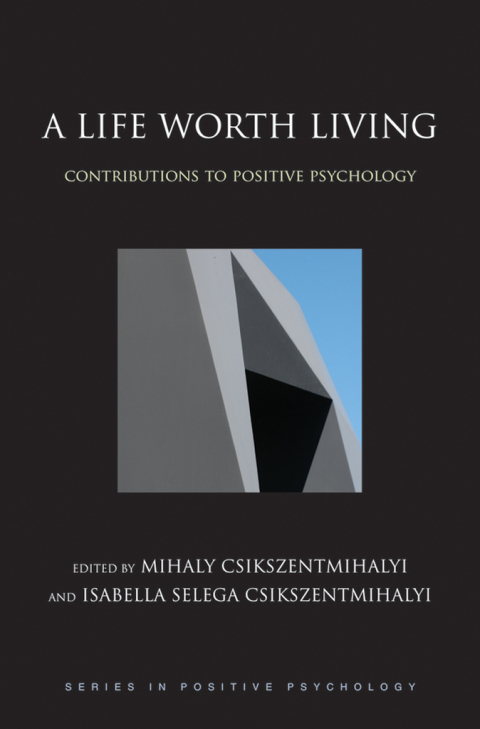 Book A Life Worth Living: Contributions to Positive Psychology (Series in Positive Psychology) free