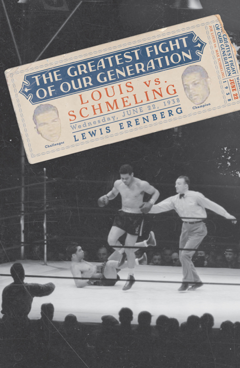 Book The Greatest Fight of Our Generation: Louis vs. Schmeling free