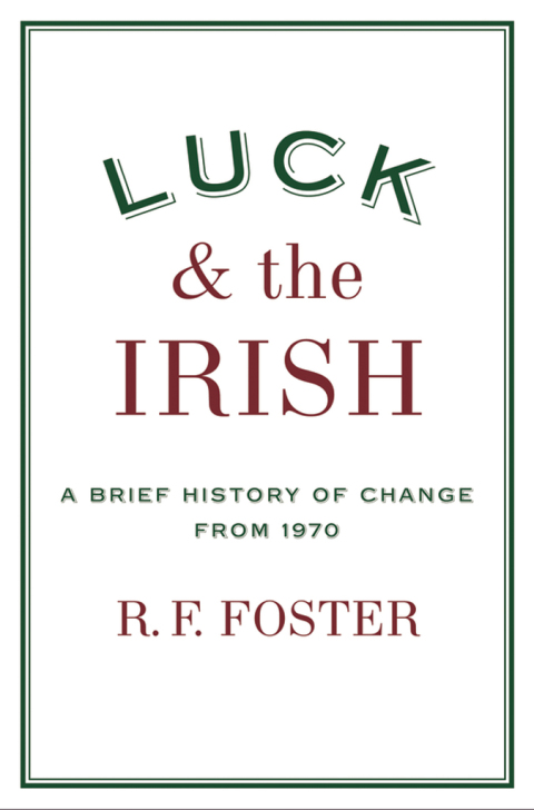 Book Luck and the Irish: A Brief History of Change from 1970 free