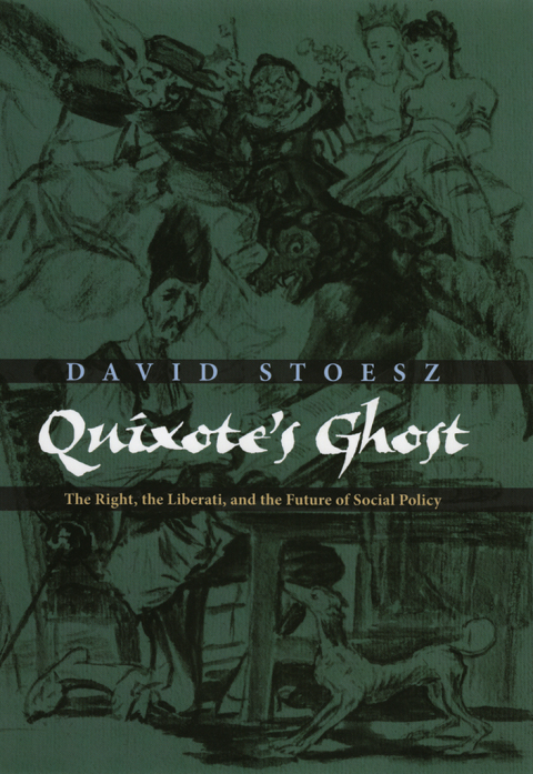 Book Quixote's Ghost: The Right, the Liberati, and the Future of Social Policy free