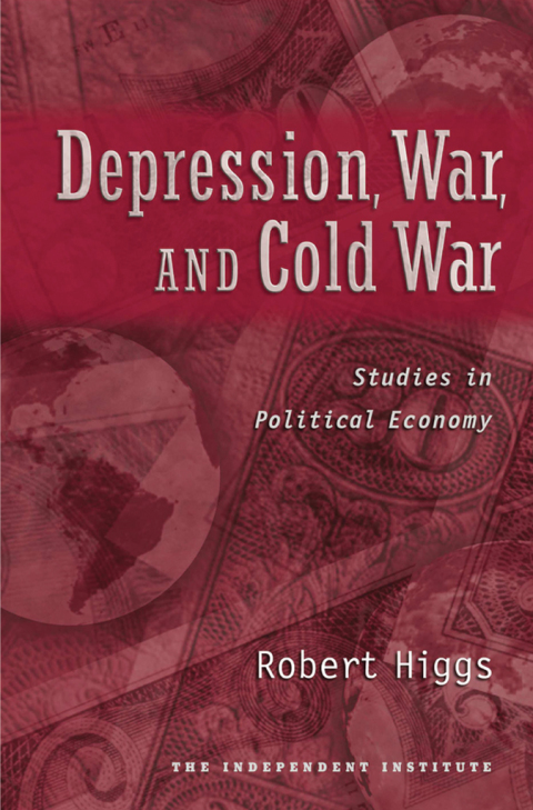 Book Depression, War, and Cold War: Studies in Political Economy free