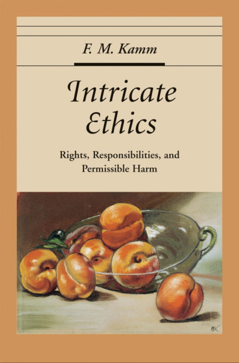 Book Intricate Ethics: Rights, Responsibilities, and Permissable Harm (Oxford Ethics Series) free