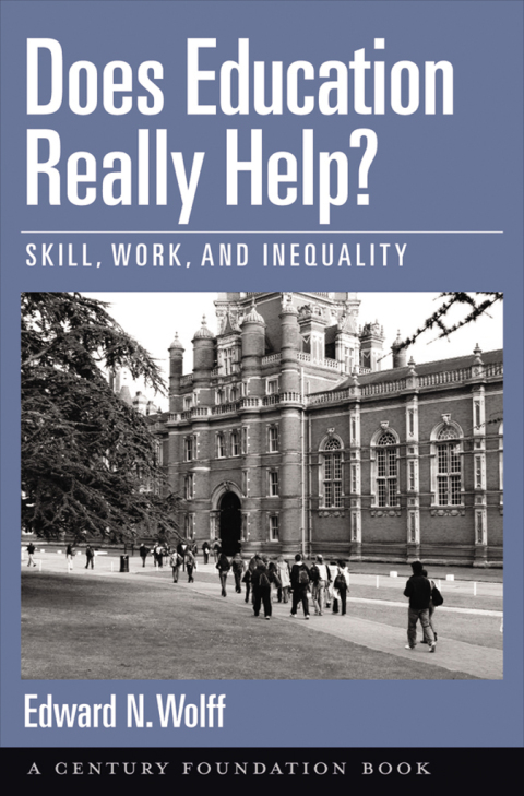 Book Does Education Really Help?: Skill, Work, and Inequality (Century Foundation Books (Oxford University Press)) free