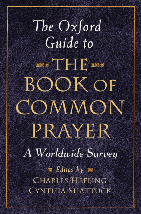 Book The Oxford Guide to The Book of Common Prayer: A Worldwide Survey free