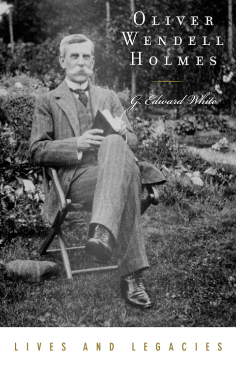 Book Oliver Wendell Holmes Jr. (Lives and Legacies Series) free