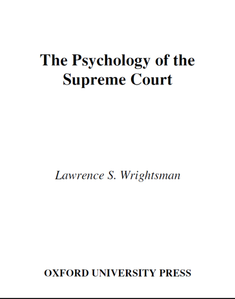Book The Psychology of the Supreme Court (American Psychology-Law Society Series) free