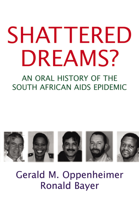 Book Shattered Dreams: An Oral History of the South African AIDS Epidemic free