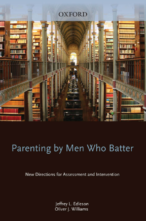Book Parenting by Men Who Batter: New Directions for Assessment and Intervention (Interpersonal Violence) free
