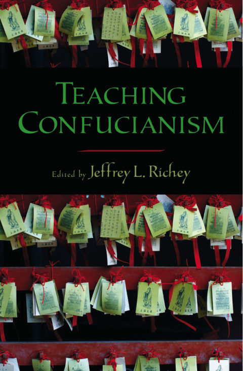 Book Teaching Confucianism (AAR Teaching Religious Studies) free