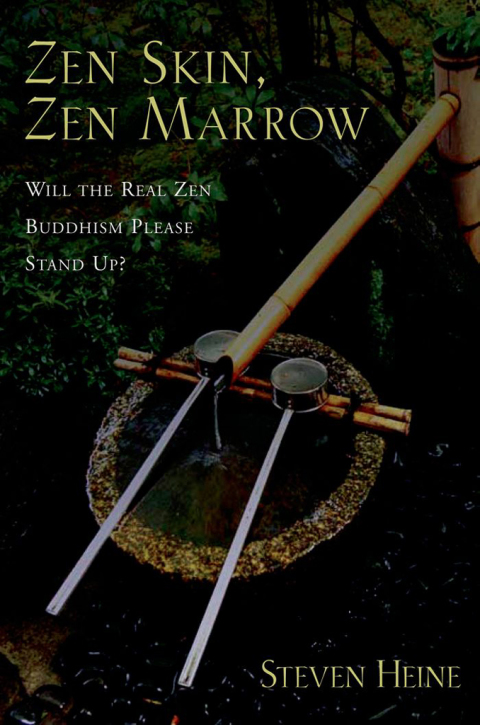 Book Zen Skin, Zen Marrow: Will the Real Zen Buddhism Please Stand Up? free